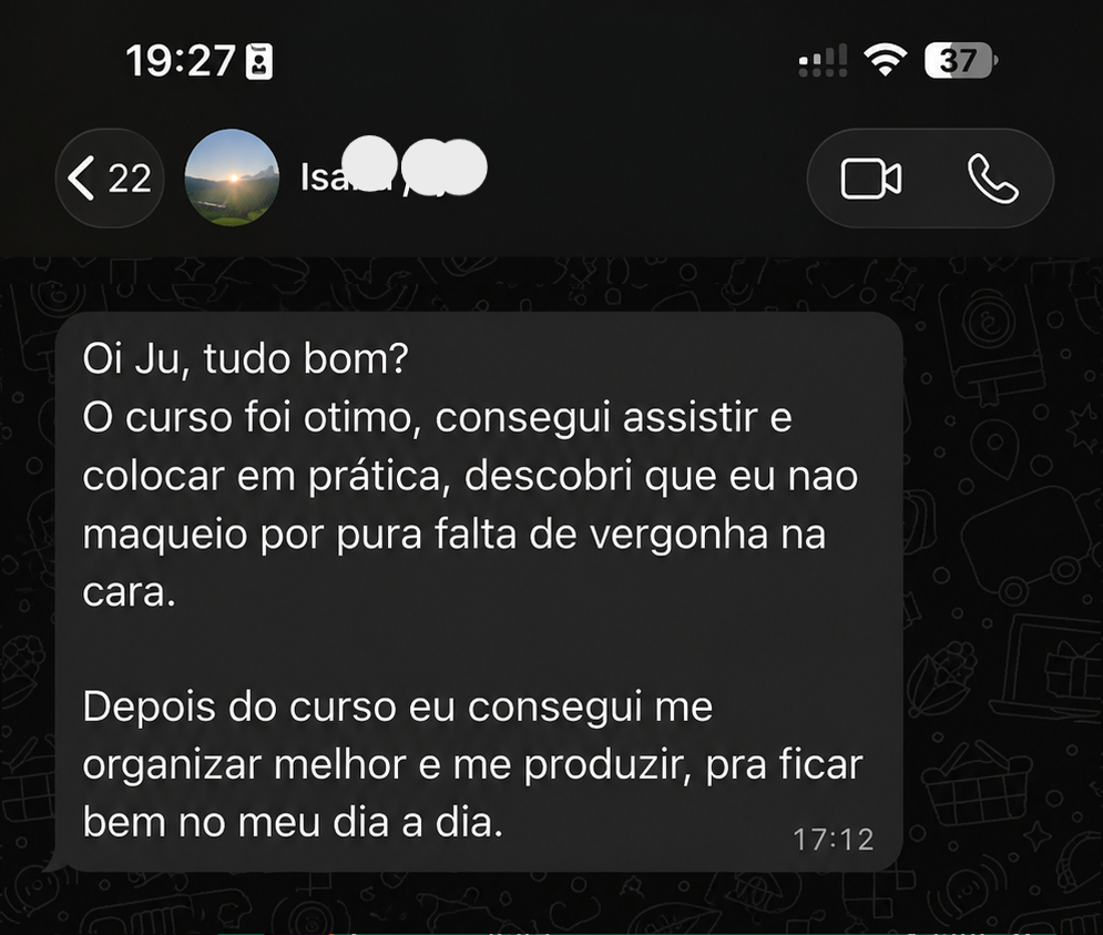 Depoimento no WhatsApp sobre organização e produção para o dia a dia