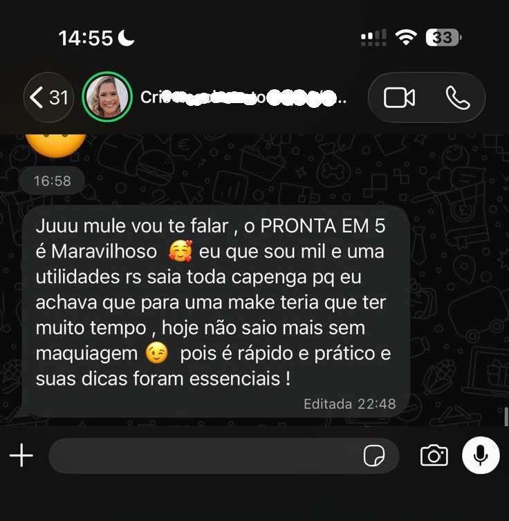 Depoimento no WhatsApp sobre conseguir se maquiar de forma rápida e prática